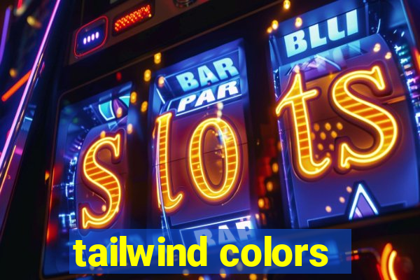 tailwind colors